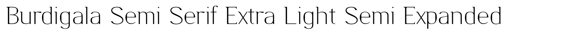 Burdigala Semi Serif Extra Light Semi Expanded image